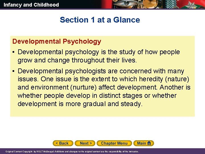 Infancy and Childhood Section 1 at a Glance Developmental Psychology • Developmental psychology is