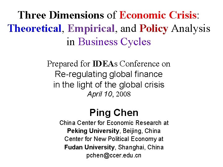 Three Dimensions of Economic Crisis: Theoretical, Empirical, and Policy Analysis in Business Cycles Prepared