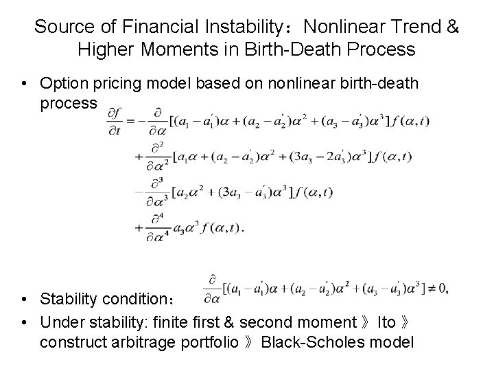 Source of Financial Instability：Nonlinear Trend & Higher Moments in Birth-Death Process • Option pricing