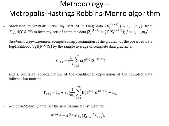 Methodology – Metropolis-Hastings Robbins-Monro algorithm 