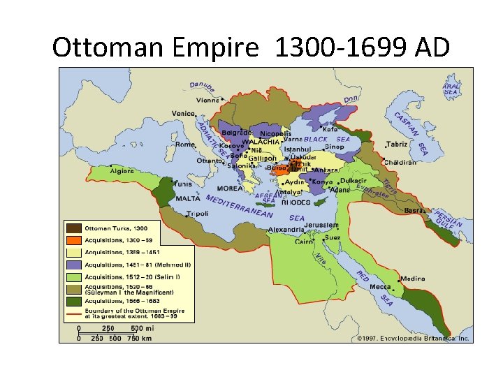 Ottoman Empire 1300 -1699 AD 