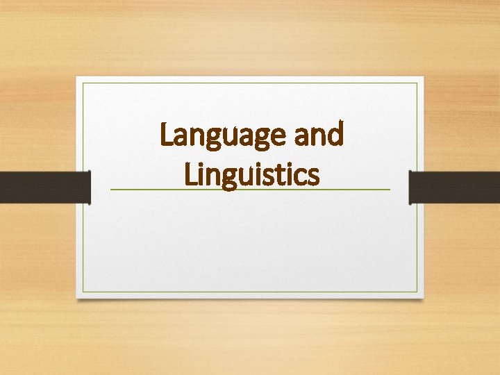 Language and Linguistics 