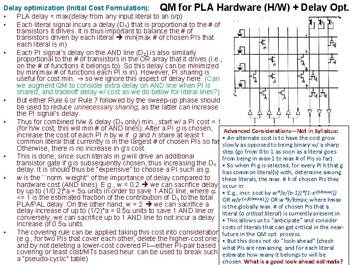 Delay optimization (Initial Cost Formulation): QM for PLA Hardware (H/W) + Delay Opt. •