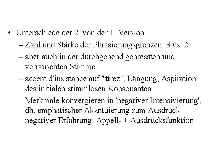  • Unterschiede der 2. von der 1. Version – Zahl und Stärke der