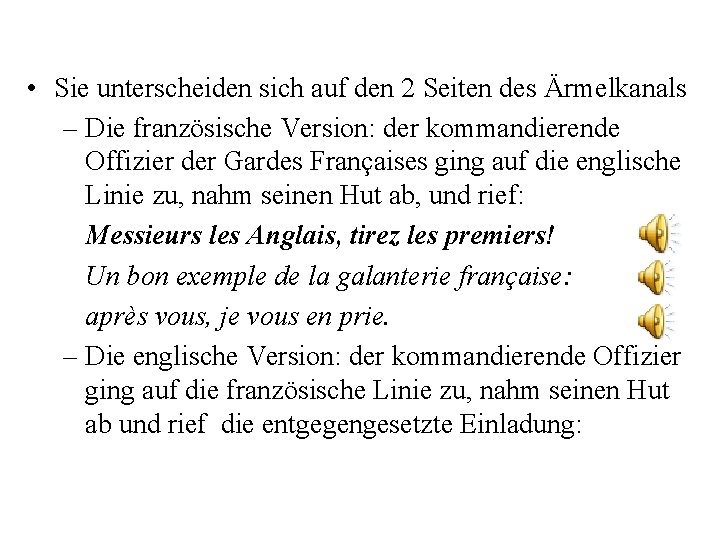  • Sie unterscheiden sich auf den 2 Seiten des Ärmelkanals – Die französische