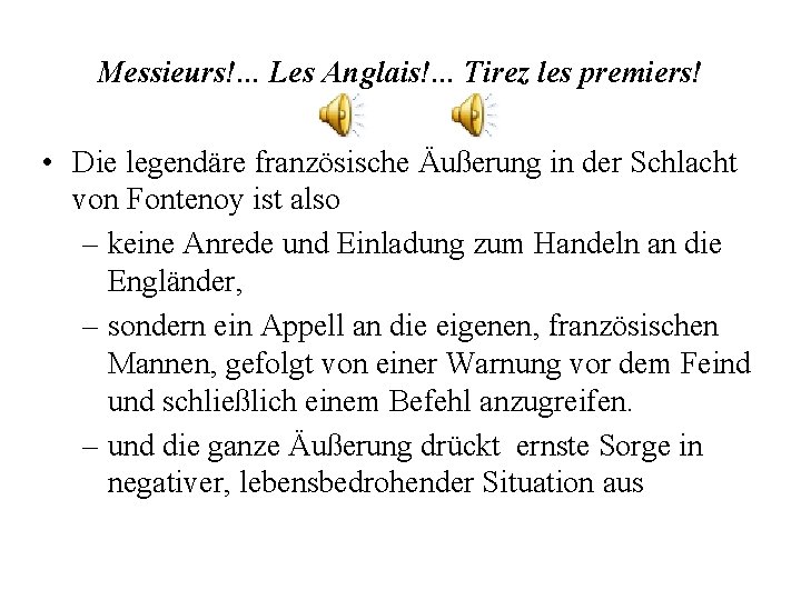 Messieurs!. . . Les Anglais!. . . Tirez les premiers! • Die legendäre französische