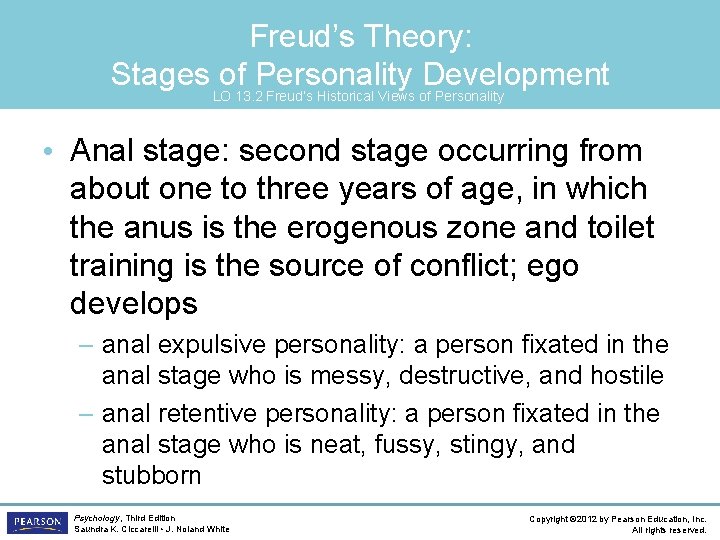 Freud’s Theory: Stages LOof 13. 2 Personality Development Freud’s Historical Views of Personality •