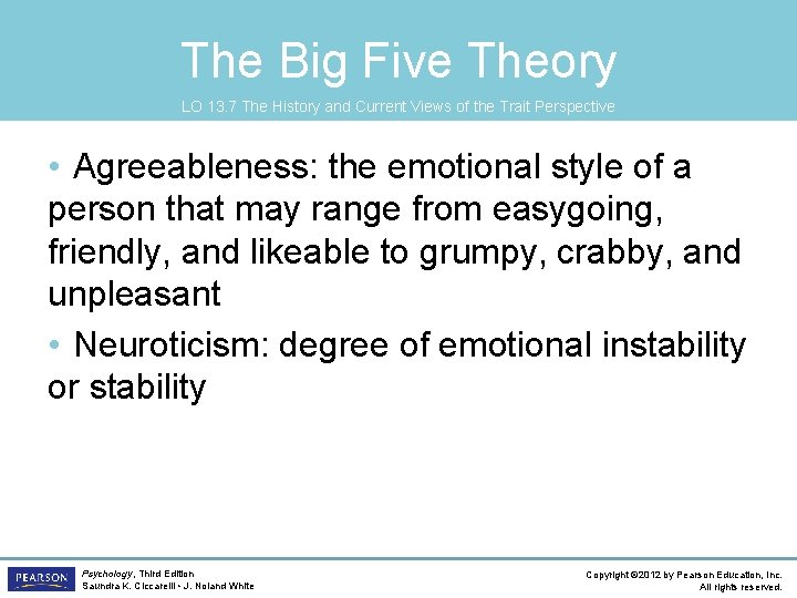 The Big Five Theory LO 13. 7 The History and Current Views of the