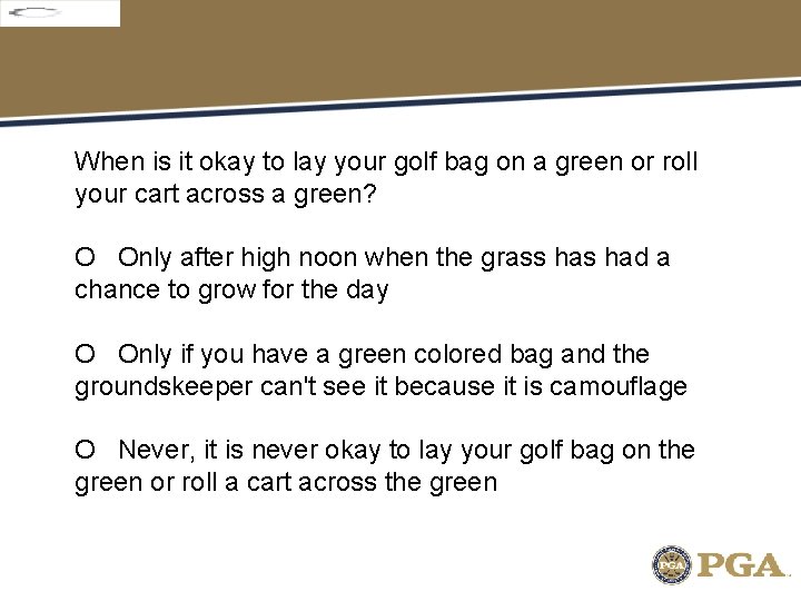 When is it okay to lay your golf bag on a green or roll