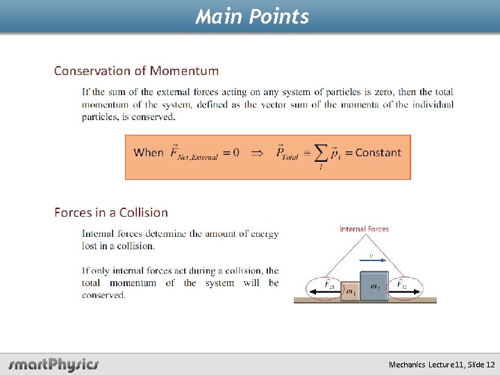 Main Points Mechanics Lecture 11, Slide 12 