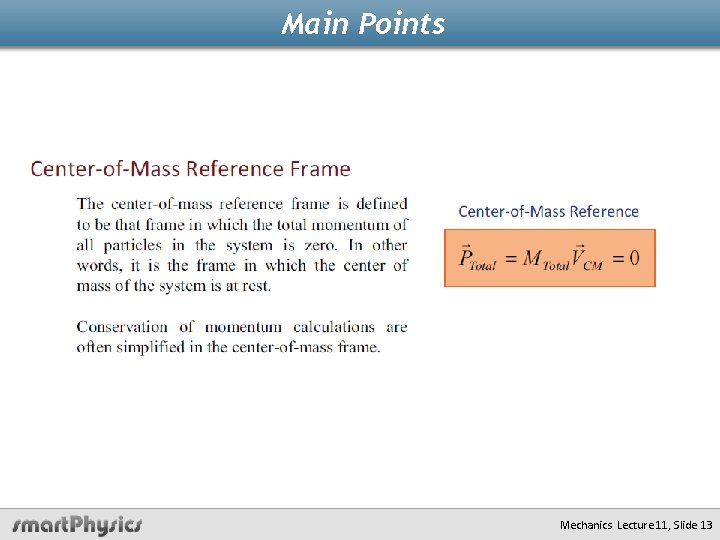 Main Points Mechanics Lecture 11, Slide 13 