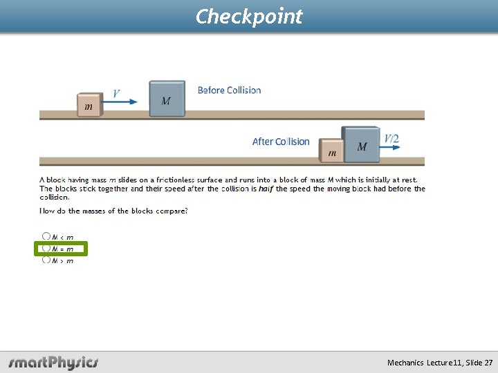 Checkpoint Mechanics Lecture 11, Slide 27 