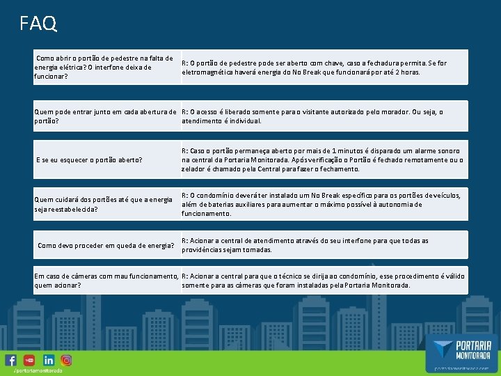 FAQ Como abrir o portão de pedestre na falta de energia elétrica? O interfone