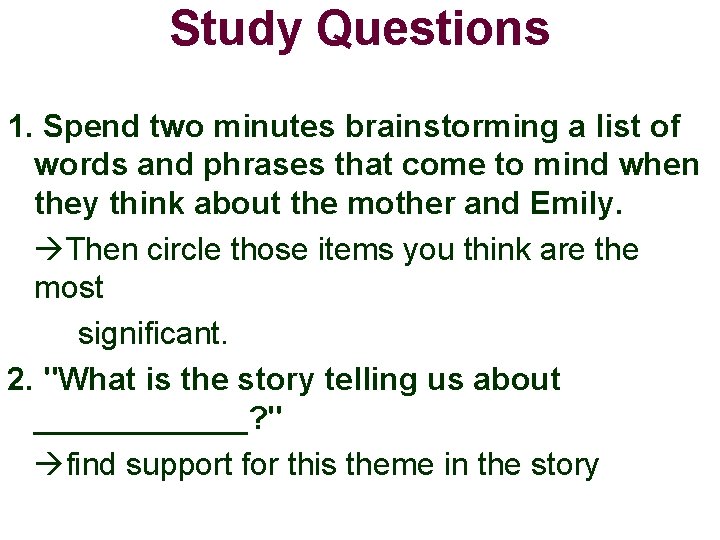 Study Questions 1. Spend two minutes brainstorming a list of words and phrases that