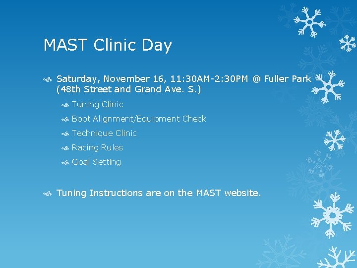 MAST Clinic Day Saturday, November 16, 11: 30 AM-2: 30 PM @ Fuller Park
