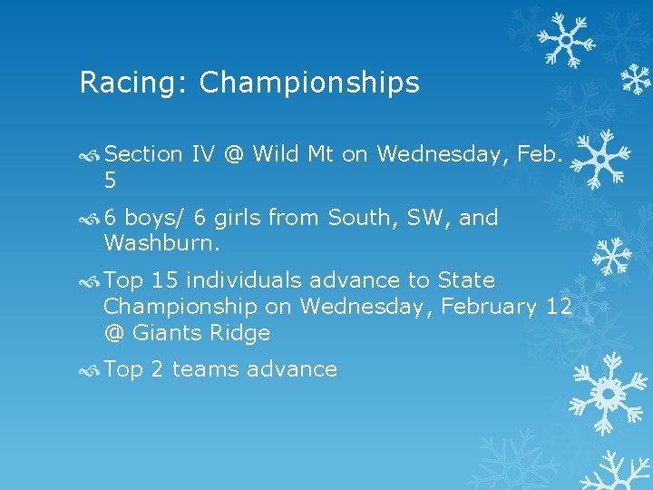 Racing: Championships Section IV @ Wild Mt on Wednesday, Feb. 5 6 boys/ 6