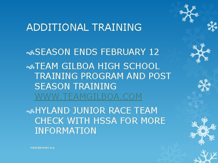 ADDITIONAL TRAINING SEASON ENDS FEBRUARY 12 TEAM GILBOA HIGH SCHOOL TRAINING PROGRAM AND POST