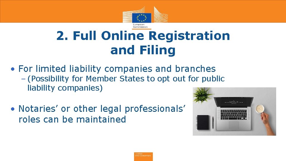 2. Full Online Registration and Filing • For limited liability companies and branches ‒ 2. Full Online Registration and Filing • For limited liability companies and branches ‒