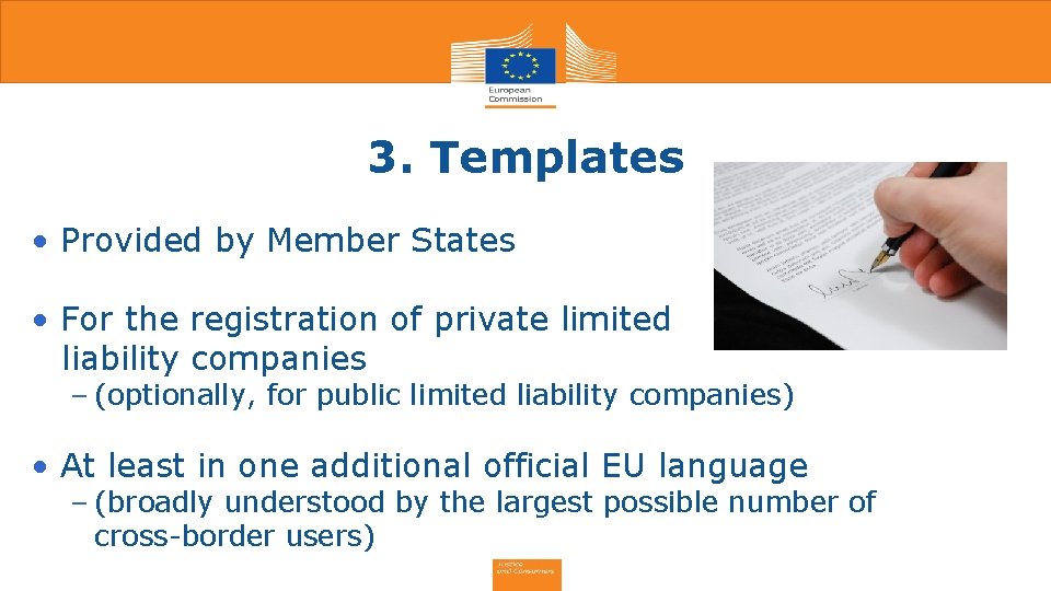 3. Templates • Provided by Member States • For the registration of private limited 3. Templates • Provided by Member States • For the registration of private limited