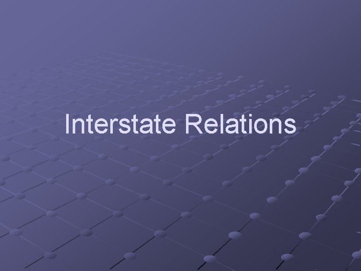 Interstate Relations 