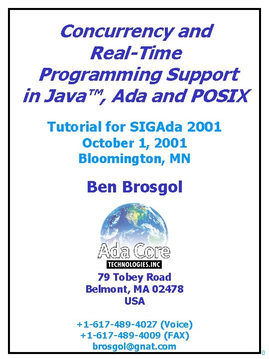 Concurrency and Real-Time Programming Support in Java™, Ada and POSIX Tutorial for SIGAda 2001