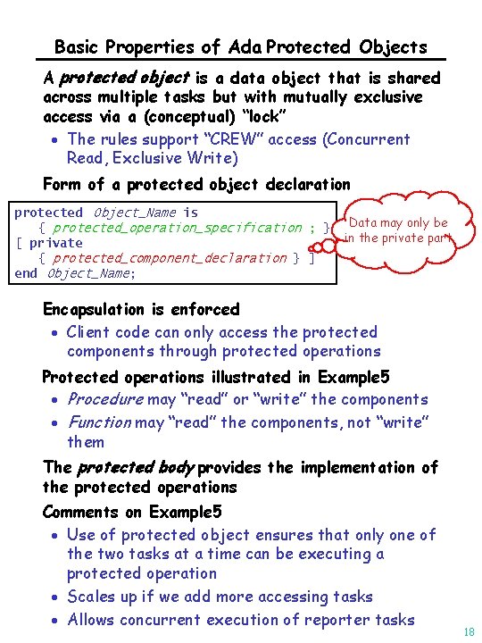 Basic Properties of Ada Protected Objects A protected object is a data object that