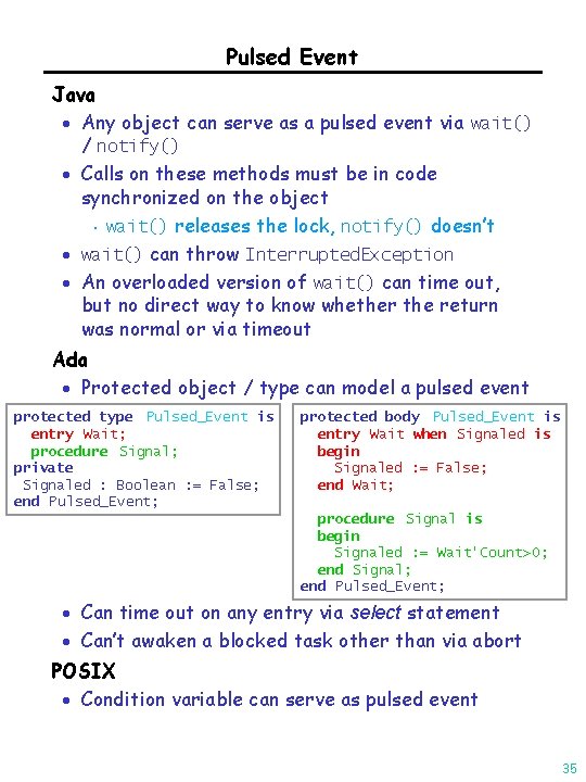 Pulsed Event Java · Any object can serve as a pulsed event via wait()