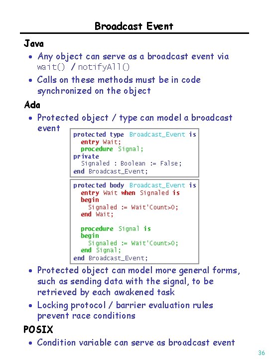 Broadcast Event Java · Any object can serve as a broadcast event via wait()