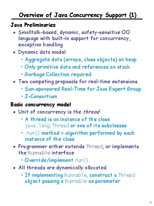 Overview of Java Concurrency Support (1) Java Preliminaries · Smalltalk-based, dynamic, safety-sensitive OO language