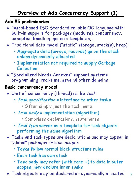 Overview of Ada Concurrency Support (1) Ada 95 preliminaries · Pascal-based ISO Standard reliable
