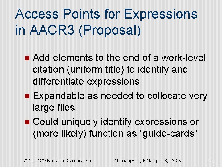 Access Points for Expressions in AACR 3 (Proposal) Add elements to the end of