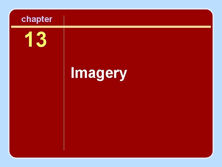 chapter 13 Imagery 