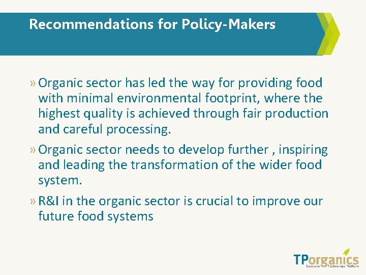 Recommendations for Policy-Makers » Organic sector has led the way for providing food with