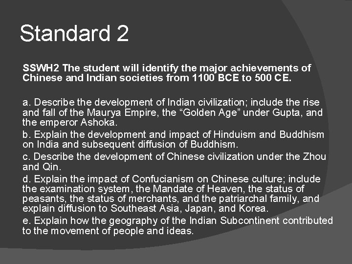 Standard 2 SSWH 2 The student will identify the major achievements of Chinese and