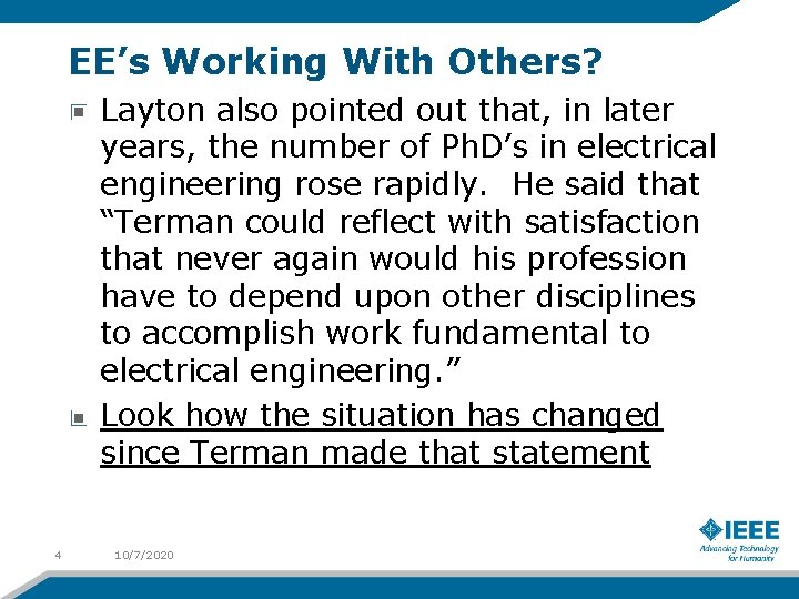 EE’s Working With Others? Layton also pointed out that, in later years, the number
