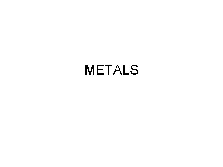METALS 
