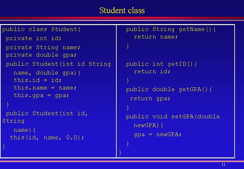 Student class ublic class Student{ p private int id; private String name; private double