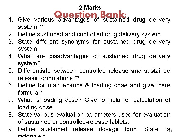 2 Marks 1. 2. 3. 4. 5. 6. 7. 8. 9. Question Bank: Give