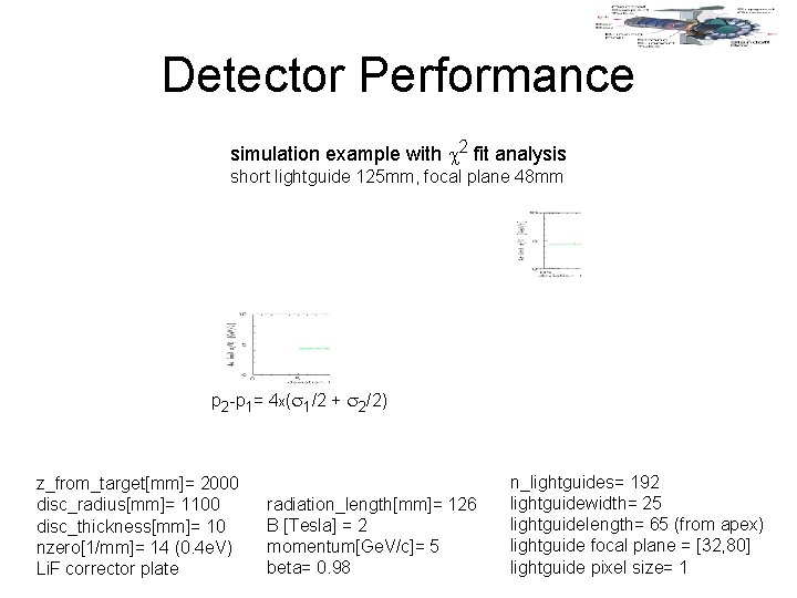 Detector Performance simulation example with 2 fit analysis short lightguide 125 mm, focal plane