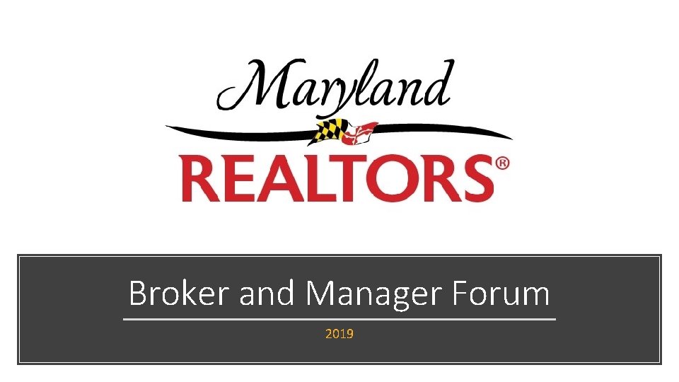 Broker and Manager Forum 2019 