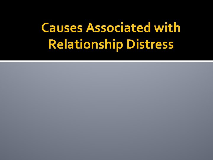 Causes Associated with Relationship Distress 