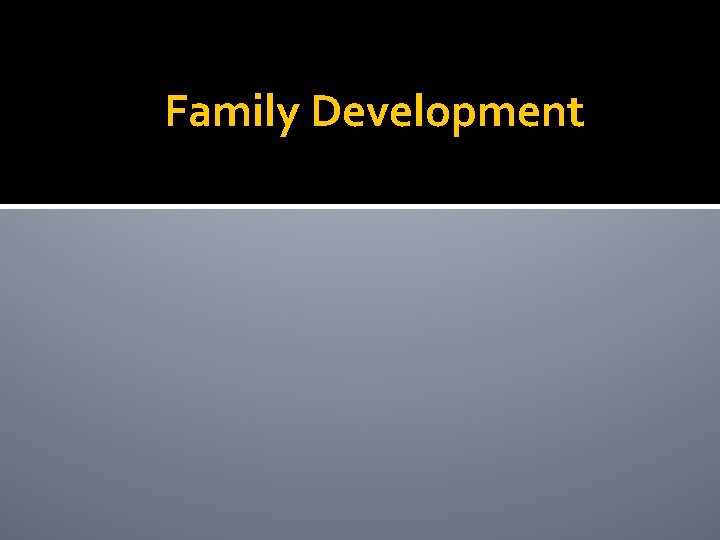 Family Development 