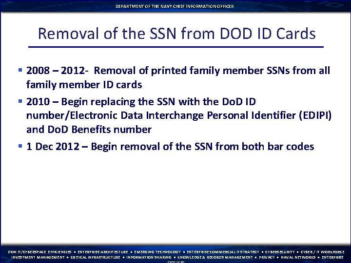 DEPARTMENT OF THE NAVY CHIEF INFORMATION OFFICER Removal of the SSN from DOD ID