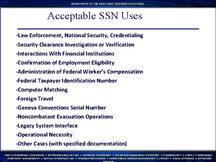 DEPARTMENT OF THE NAVY CHIEF INFORMATION OFFICER Acceptable SSN Uses -Law Enforcement, National Security,