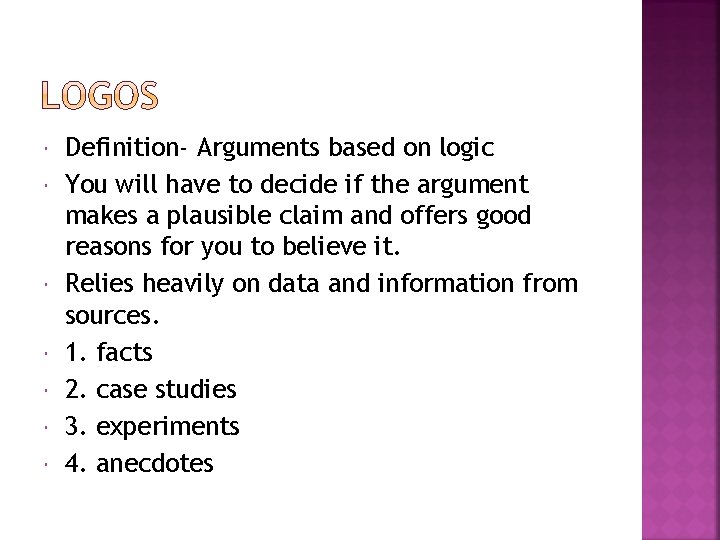  Definition- Arguments based on logic You will have to decide if the argument