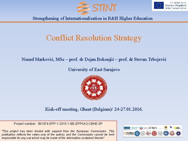 Strengthening of Internationalisation in B&H Higher Education Conflict Resolution Strategy Nenad Marković, MSc –