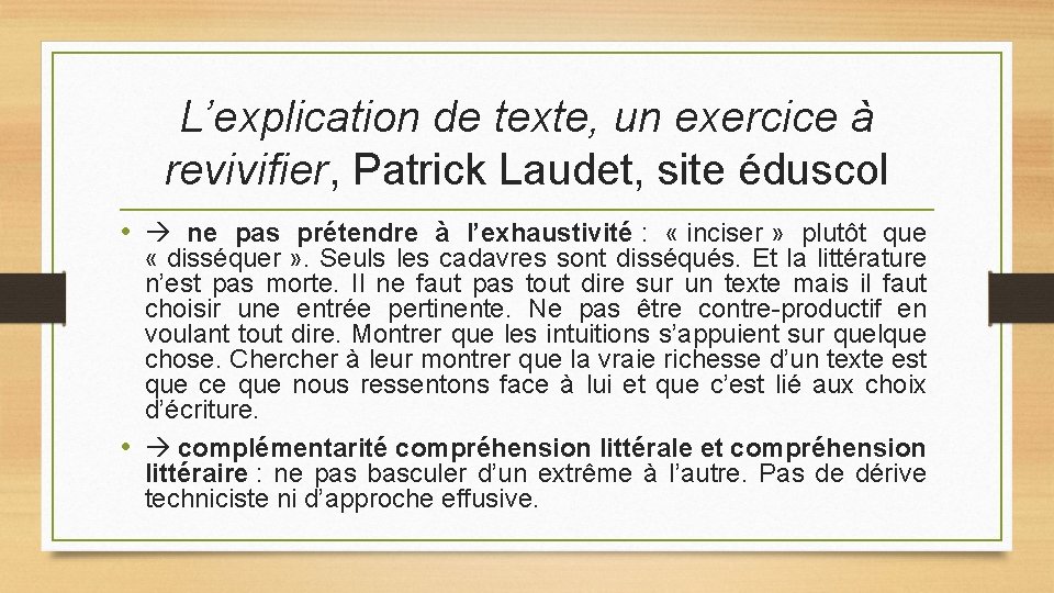 L’explication de texte, un exercice à revivifier, Patrick Laudet, site éduscol • ne pas