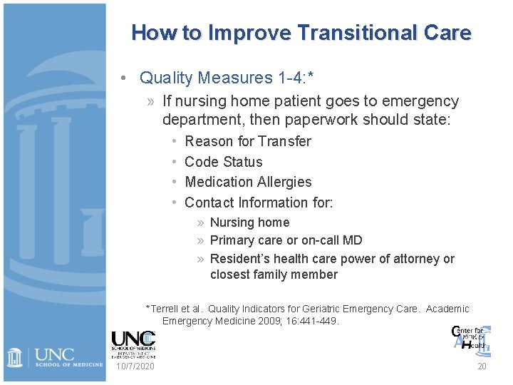 How to Improve Transitional Care • Quality Measures 1 -4: * » If nursing