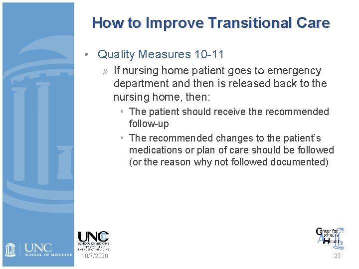 How to Improve Transitional Care • Quality Measures 10 -11 » If nursing home