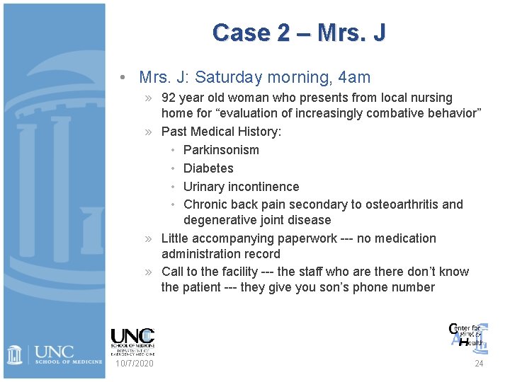 Case 2 – Mrs. J • Mrs. J: Saturday morning, 4 am » 92